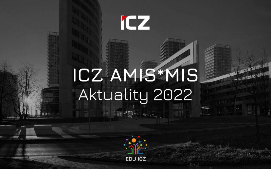 ICZ AMIS*MIS – Aktuality 2022